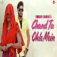 Chand Tu Ohle Mein Sumit Kajla ft Divya Jangid New Haryanvi Song 2023 By Masoom Sharma Poster
